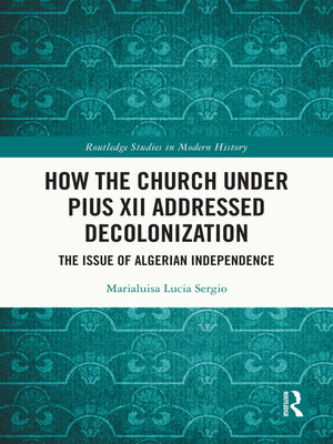 cover image of How the Church Under Pius XII Addressed Decolonization